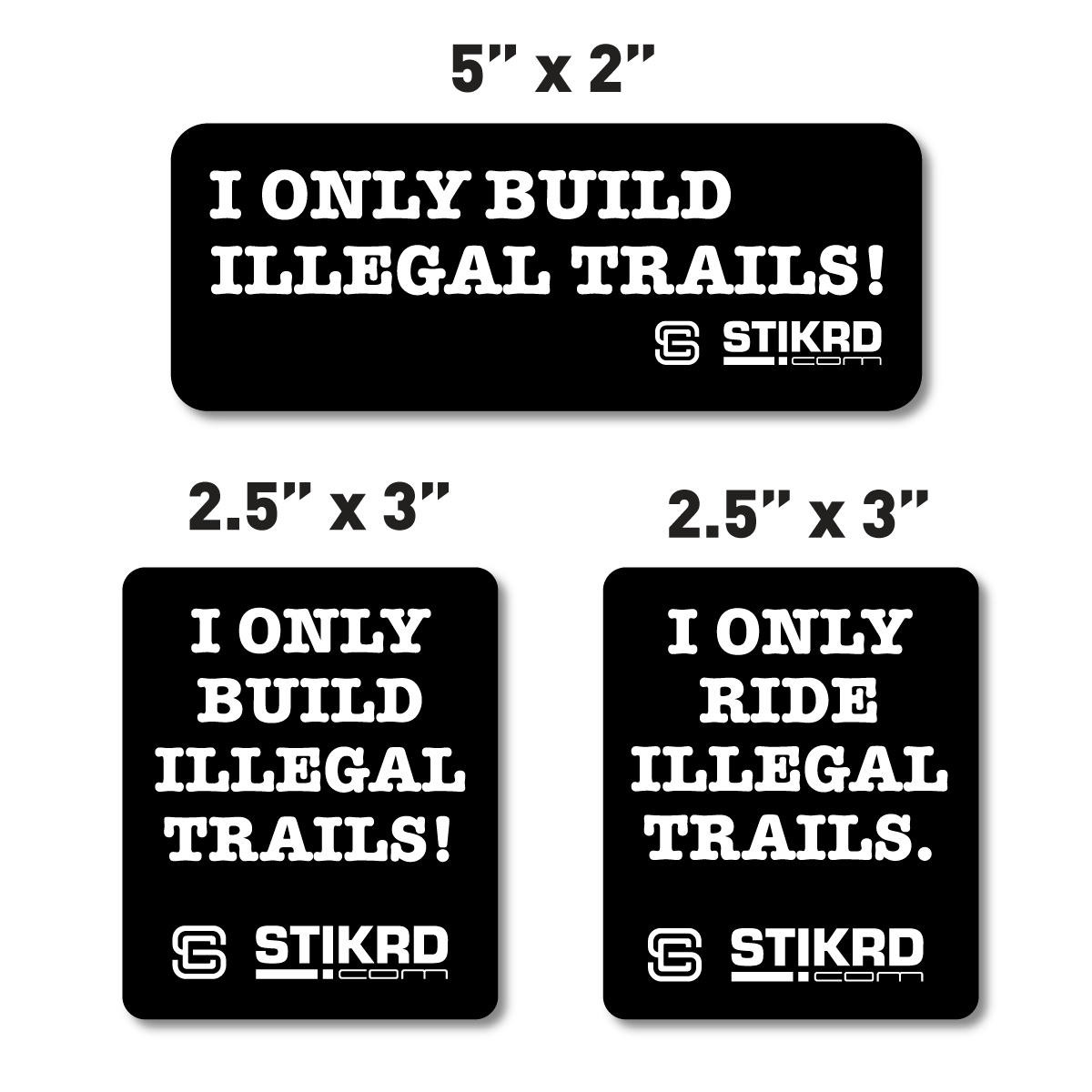 ILLEGAL TRAIL SET